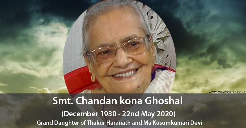 Demise of Smt. Chandan Kona Ghoshal (Grand Daughter of Thakur KusumHaranath)